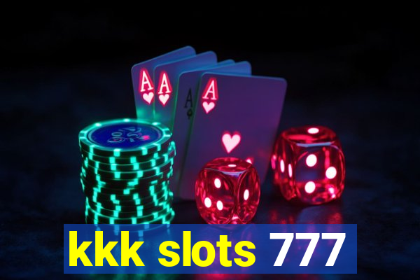 kkk slots 777